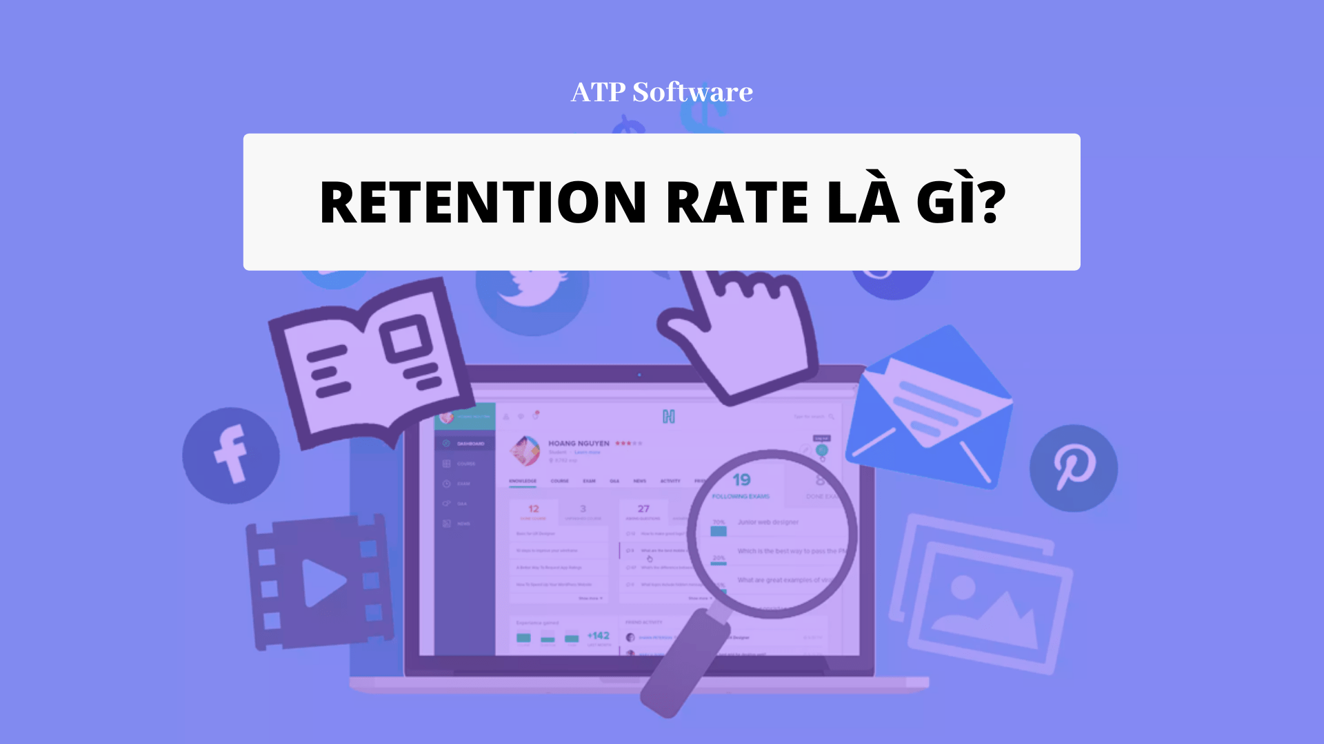 Retention Rate là gì? Ý nghĩa của Retention Rate trong doanh nghiệp ...