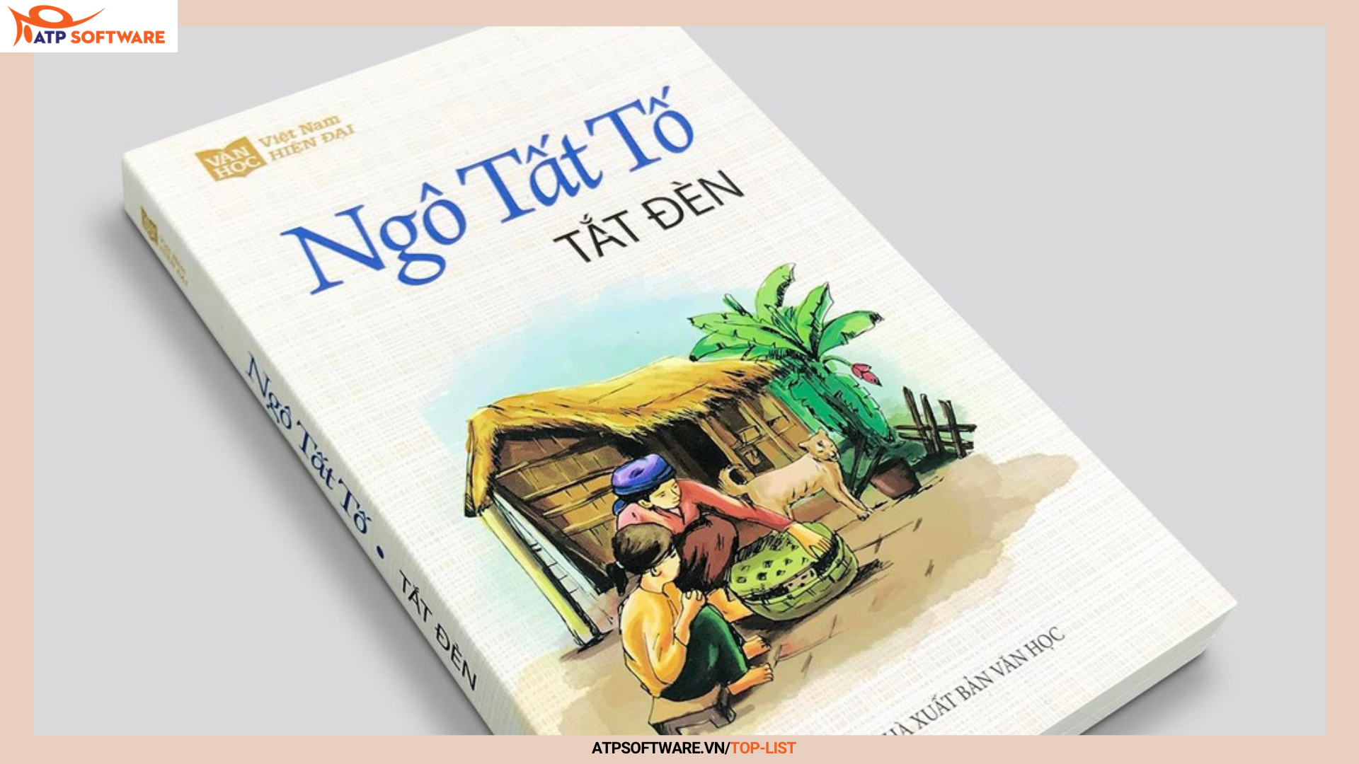 Top 8 tác phẩm văn học kinh điển của Việt Nam | ATP Software