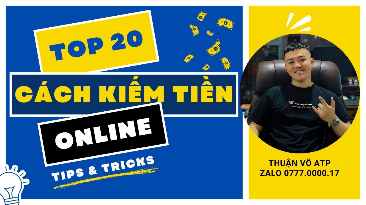 Top 20 Cách Kiếm Tiền Online Trên Internet: Hướng Dẫn Đầy Đủ Để Tạo Thu ...